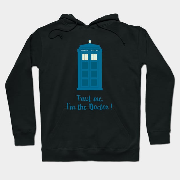 Trust me I'm the doctor! Hoodie by Bookishandgeeky